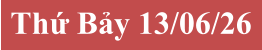 Thứ Bảy 13/06/26