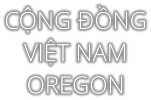 CỘNG ĐỒNG VIỆT NAM OREGON