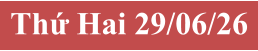 Thứ Hai 29/06/26