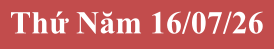 Thứ Năm 16/07/26