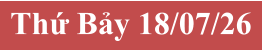 Thứ Bảy 18/07/26