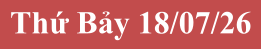 Thứ Bảy 18/07/26