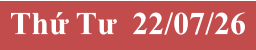 Thứ Tư  22/07/26
