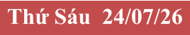 Thứ S�u  24/07/26