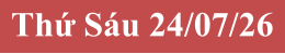 Thứ S�u 24/07/26