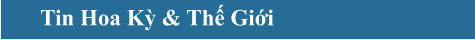 Tin Hoa Kỳ & Thế Giới