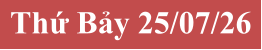 Thứ Bảy 25/07/26