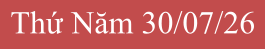 Thứ Năm 30/07/26