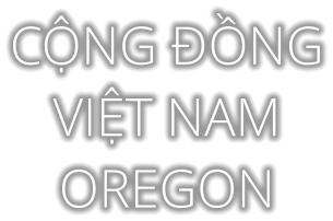 CỘNG ĐỒNG VIỆT NAM OREGON